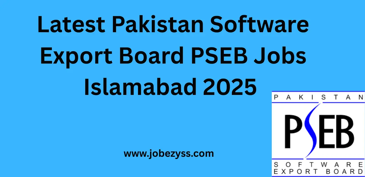 Latest Pakistan Software Export Board PSEB Jobs Islamabad Jobs 2025