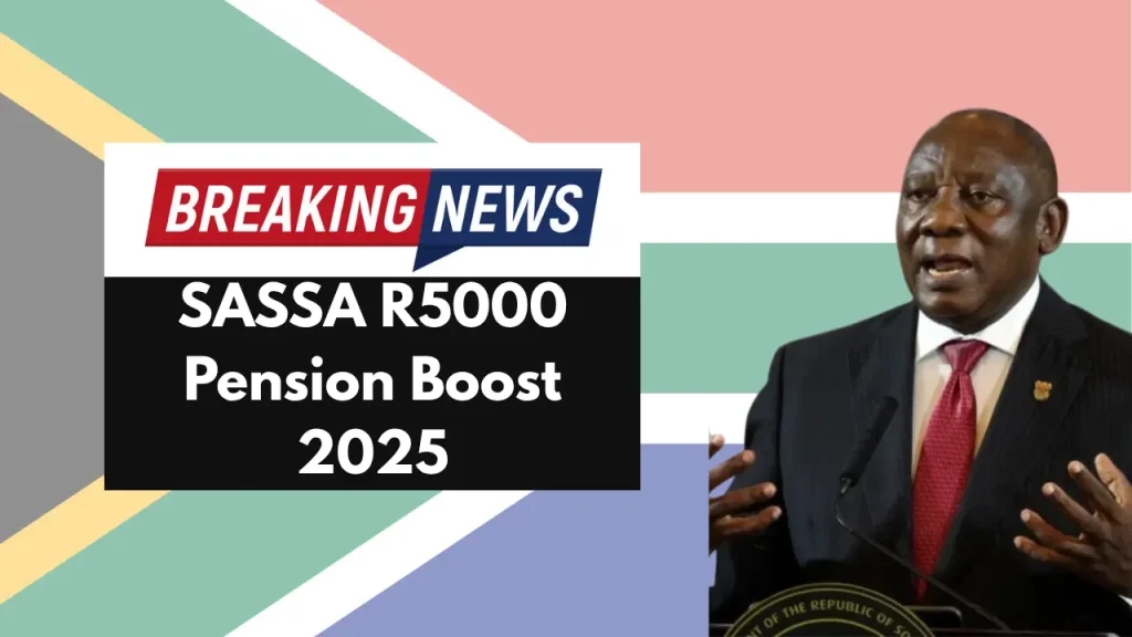 SASSA R5000 Pension Boost 2025 – SRD Grant Increase Confirmed