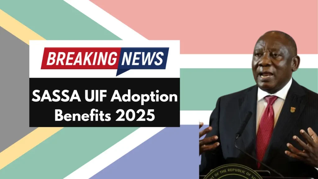 SASSA UIF Adoption Benefits 2025