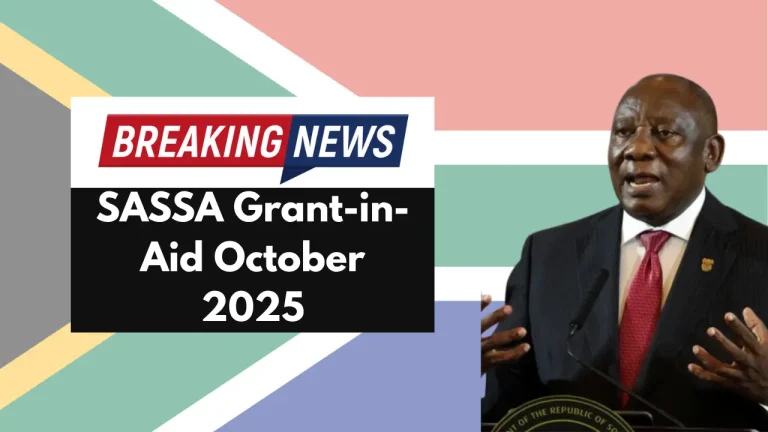 SASSA Grant-in-Aid October 2025: Payment Date, Eligibility, and Full Details